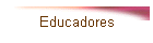 Educadores